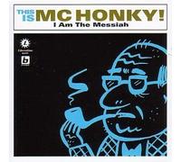 I Am the Messiah by Mc Honky