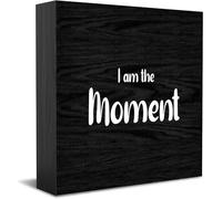 I Am The Moment New Home Decor Rustic Gift Ideas Wood Sign Desk Shelf Farmhouse Room Decorations 5 × 5 Inch