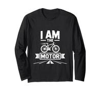 I Am The Motor Cycling Funny Saying Long Sleeve T-Shirt