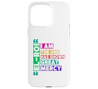 I am the One El Roi Has Shown Great Mercy - NSPPD Prayer Case for iPhone 15 Pro Max