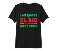 I Am the One El Roi has Shown Great Mercy - NSPPD Prayer Premium T-Shirt