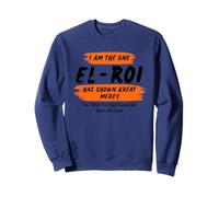 I Am the One El Roi has Shown Great Mercy - NSPPD prayer Sweatshirt