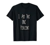 I AM The One Percent T-Shirt