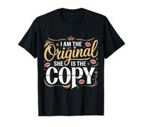 I Am The Original She is The Copy Matching Twin T-Shirt