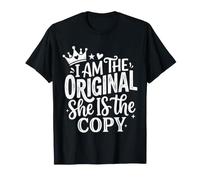 I Am The Original She is The Copy Matching Twin |- T-Shirt