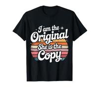 I Am The Original She is The Copy Matching Twin - T-Shirt