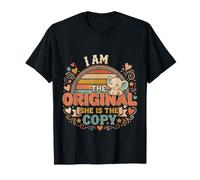 I Am The Original She is The Copy Matching Twin |- T-Shirt