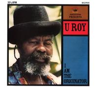 I Am the Originator by U ROY (2014-08-03)