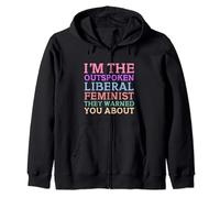 I am the outspoken Liberal Feminist Political Girl Statement Zip Hoodie