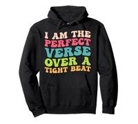 I Am The Perfect Verse Over A Tight Beat Quote Pullover Hoodie