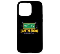 I Am the Proof Numbers Dont Lie Case for iPhone 15 Pro Max