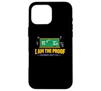 I Am the Proof Numbers Dont Lie Case for iPhone 16 Pro Max