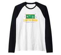 I Am the Proof Numbers Dont Lie Raglan Baseball Tee