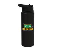I Am the Proof Numbers Dont Lie Stainless Steel Insulated Water Bottle