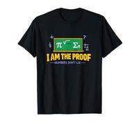 I Am the Proof Numbers Dont Lie T-Shirt