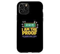 I Am the Proof The Answer Is Right There Case for iPhone 11 Pro