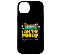 I Am the Proof The Answer Is Right There Case for iPhone 14 Plus