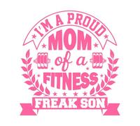 I am The Proud Mother of a Son who Failed at Fitness Wall Decals 42x43.9cm Waterproof Pink