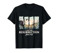 I Am The Resurrection John 11 25 Christian Easter T-Shirt