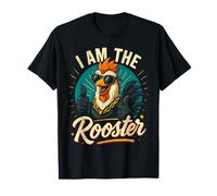 I Am The ROOSTER T-Shirt Rooster Sucker T-shirt Funny T-Shirt
