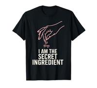 I Am The Secret Ingredient Love Quote Valentine Art T-Shirt