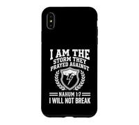 I Am The Storm They Prayed Against Nahum 17 Faith Scripture Case for iPhone XS Max