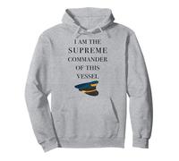 I am the Supreme Commander of this Vessel, Captain Joke Pullover Hoodie