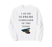 I am the Supreme Commander of this Vessel, Captain Joke Sweatshirt