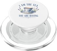 I Am The Tea You are Having - Main Character Energy PopSockets PopGrip for MagSafe