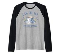 I Am The Tea You are Having - Main Character Energy Raglan Baseball Tee