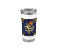I Am The Tea You Will Be Having Sarcastic British Saying Stainless Steel Insulated Tumbler