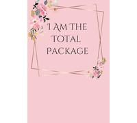 I Am The Total Package: Journal