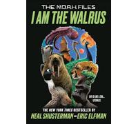 I Am the Walrus: 1 (The N.O.A.H. Files)