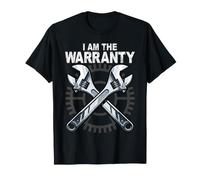 I Am The Warranty Crossed Wrench Proud Auto Car Mechanic T-Shirt