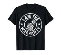 I Am The Warranty Funny Mechanic Automotive Technician T-Shirt