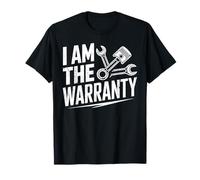 I Am The Warranty Mechanic Car Repair Funny Car Enthusiasts T-Shirt