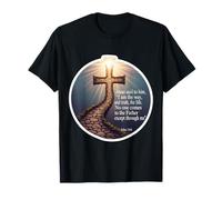 I Am The Way and The Truth and The Life John 14:6 Verse T-Shirt