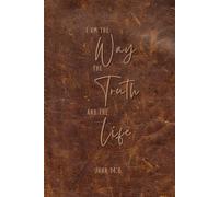 I Am The Way Journal | 6 x 9 | Soft Touch Paperback | 120 Lined Pages | Leather Graphic | Prayer Journal | Sermon Notes | Designed and Print in the USA