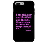 I Am The Way Truth Life John Scripture Bible Verse God Pray Case for iPhone 7 Plus/8 Plus