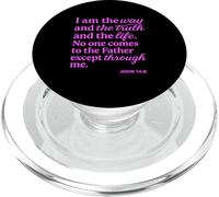 I Am The Way Truth Life John Scripture Bible Verse God Pray PopSockets PopGrip for MagSafe