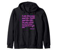 I Am The Way Truth Life John Scripture Bible Verse God Pray Zip Hoodie