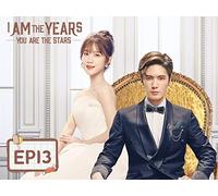 I Am the Years You Are the Stars EP13