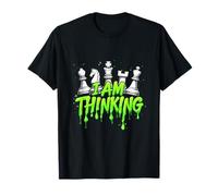 I Am Thinking Chess Player Quote T-Shirt