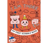 I Am Three : My First Scribble Book, A blank page drawing book for toddlers celebrating their 3rd birthday, red cover