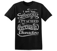 I am Too Emotionally Attached to Fictional Characters Men's T-Shirt Large Black