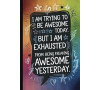 I am trying to be awesome today...Funny Quote Notebook for Work.: Hilarious Quotes on Interior pages. Perfect Gag Gift for Birthdays & Holidays. Great ... Coworkers, Bosses, Employees & Family.