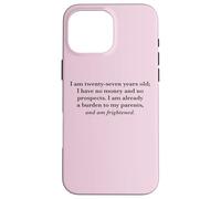 I Am Twenty Seven and Am Frightened Pride and Prejudice Case for iPhone 16 Pro Max