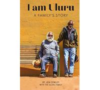 I am Uluru: A Family's Story