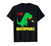I Am Unstoppable Dinosaur Dino Funny T-Rex Joke Childish T-Shirt
