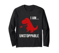 I Am Unstoppable - Funny T-Rex Dinosaur Jurassic Animal Gift Long Sleeve T-Shirt